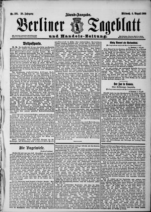 Berliner Tageblatt und Handels-Zeitung on Aug 4, 1909