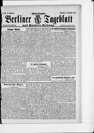 Berliner Tageblatt und Handels-Zeitung on Sep 15, 1909
