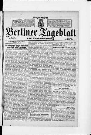 Berliner Tageblatt und Handels-Zeitung on Mar 11, 1910