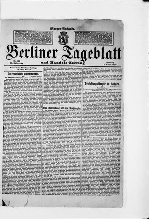 Berliner Tageblatt und Handels-Zeitung on Apr 1, 1910