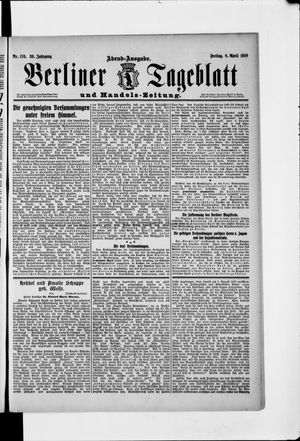 Berliner Tageblatt und Handels-Zeitung on Apr 8, 1910