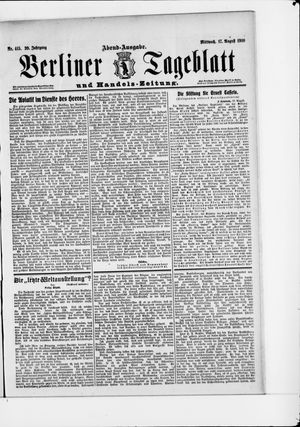Berliner Tageblatt und Handels-Zeitung on Aug 17, 1910
