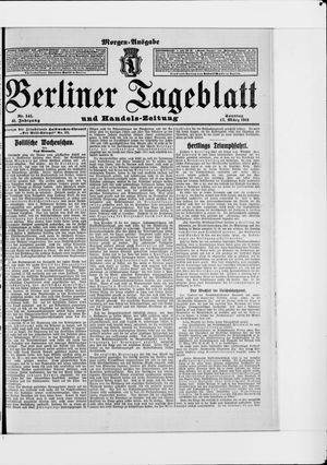 Berliner Tageblatt und Handels-Zeitung on Mar 17, 1912