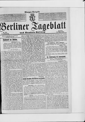 Berliner Tageblatt und Handels-Zeitung on Apr 12, 1912