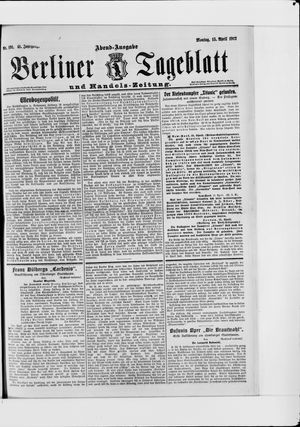 Berliner Tageblatt und Handels-Zeitung vom 15.04.1912