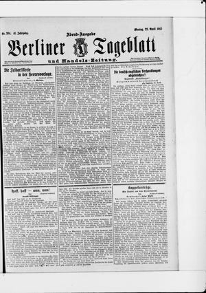 Berliner Tageblatt und Handels-Zeitung on Apr 22, 1912