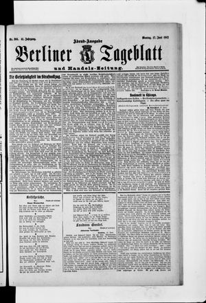 Berliner Tageblatt und Handels-Zeitung on Jun 17, 1912