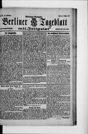 Berliner Tageblatt und Handels-Zeitung vom 17.03.1913