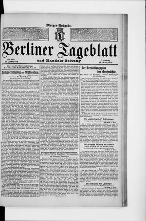 Berliner Tageblatt und Handels-Zeitung vom 18.03.1913