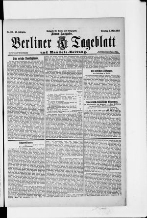 Berliner Tageblatt und Handels-Zeitung on Mar 3, 1914