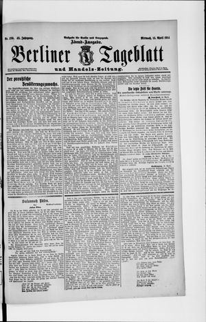 Berliner Tageblatt und Handels-Zeitung on Apr 15, 1914