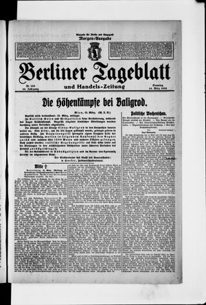 Berliner Tageblatt und Handels-Zeitung on Mar 14, 1915