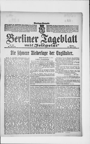 Berliner Tageblatt und Handels-Zeitung vom 30.04.1917