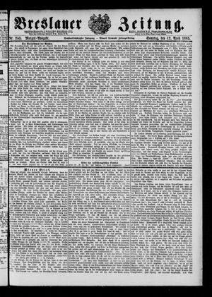 Breslauer Zeitung vom 12.04.1885