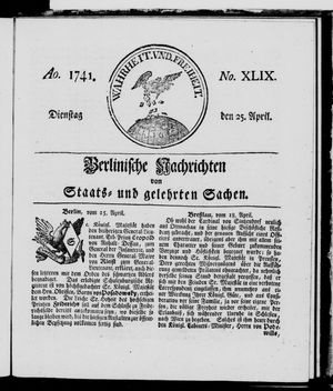 Berlinische Nachrichten von Staats- und gelehrten Sachen vom 25.04.1741