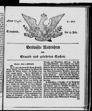 Berlinische Nachrichten von Staats- und gelehrten Sachen vom 19.02.1746