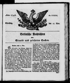 Berlinische Nachrichten von Staats- und gelehrten Sachen vom 15.11.1746