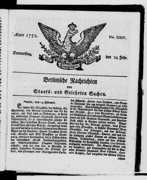 Berlinische Nachrichten von Staats- und gelehrten Sachen vom 24.02.1752