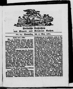 Berlinische Nachrichten von Staats- und gelehrten Sachen vom 27.05.1762