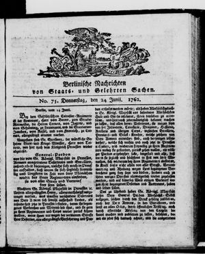 Berlinische Nachrichten von Staats- und gelehrten Sachen on Jun 24, 1762