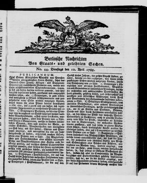 Berlinische Nachrichten von Staats- und gelehrten Sachen vom 12.04.1785