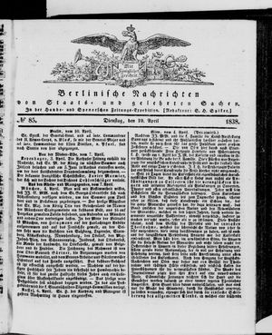 Berlinische Nachrichten von Staats- und gelehrten Sachen on Apr 10, 1838