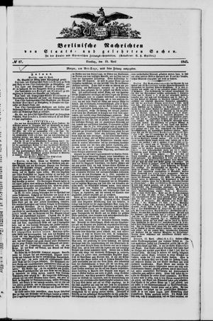 Berlinische Nachrichten von Staats- und gelehrten Sachen vom 15.04.1845