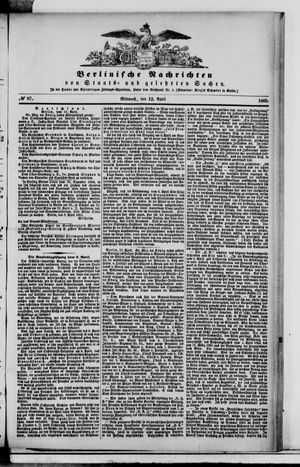 Berlinische Nachrichten von Staats- und gelehrten Sachen on Apr 12, 1865