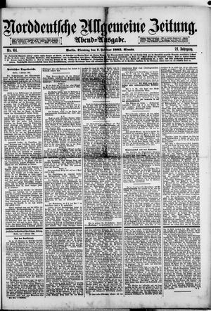 Norddeutsche allgemeine Zeitung on Feb 7, 1882