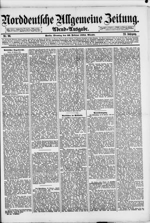 Norddeutsche allgemeine Zeitung on Feb 26, 1884