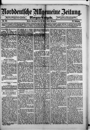 Norddeutsche allgemeine Zeitung on Mar 15, 1884