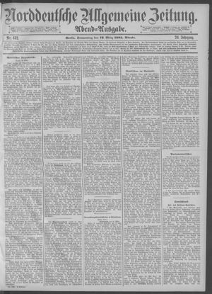 Norddeutsche allgemeine Zeitung vom 19.03.1885