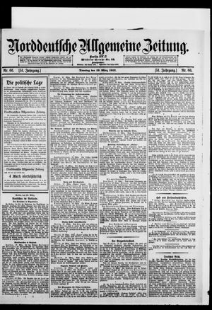 Norddeutsche allgemeine Zeitung on Mar 19, 1912
