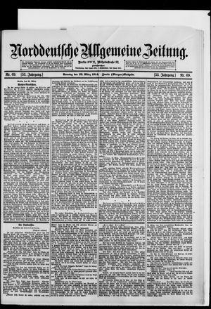 Norddeutsche allgemeine Zeitung on Mar 22, 1914