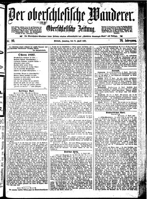 Der Oberschlesische Wanderer vom 18.04.1897