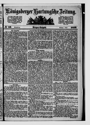 Königsberger Hartungsche Zeitung vom 07.04.1872
