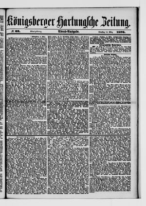 Königsberger Hartungsche Zeitung on Mar 14, 1876