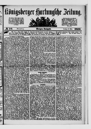 Königsberger Hartungsche Zeitung on Mar 28, 1876