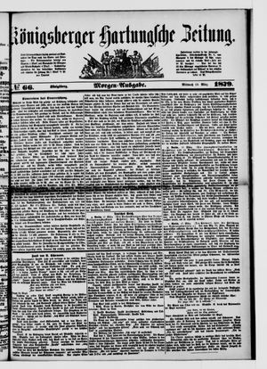 Königsberger Hartungsche Zeitung on Mar 19, 1879