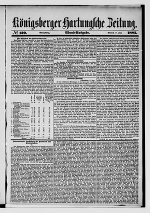 Königsberger Hartungsche Zeitung vom 17.06.1885