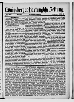 Königsberger Hartungsche Zeitung vom 01.06.1886