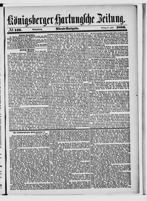 Königsberger Hartungsche Zeitung on Jun 21, 1886