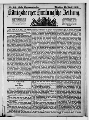 Königsberger Hartungsche Zeitung vom 16.04.1889