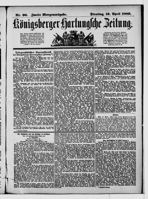 Königsberger Hartungsche Zeitung vom 16.04.1889