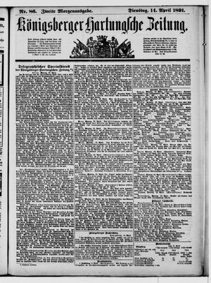 Königsberger Hartungsche Zeitung on Apr 14, 1891