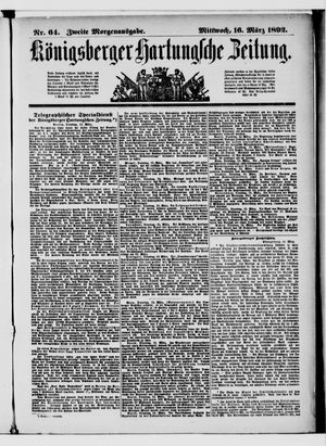 Königsberger Hartungsche Zeitung vom 16.03.1892