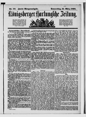 Königsberger Hartungsche Zeitung vom 31.03.1892
