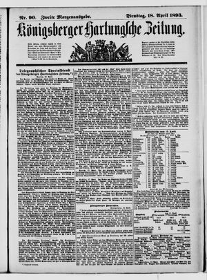 Königsberger Hartungsche Zeitung vom 18.04.1893