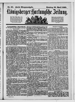 Königsberger Hartungsche Zeitung vom 23.04.1893