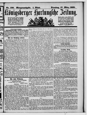 Königsberger Hartungsche Zeitung on Mar 17, 1908